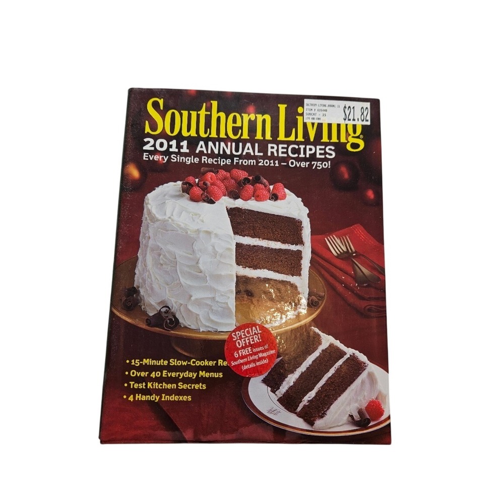 Southern Living 2011 Annual Recipes Hardcover Cookbook Over 750 Recipes Southern